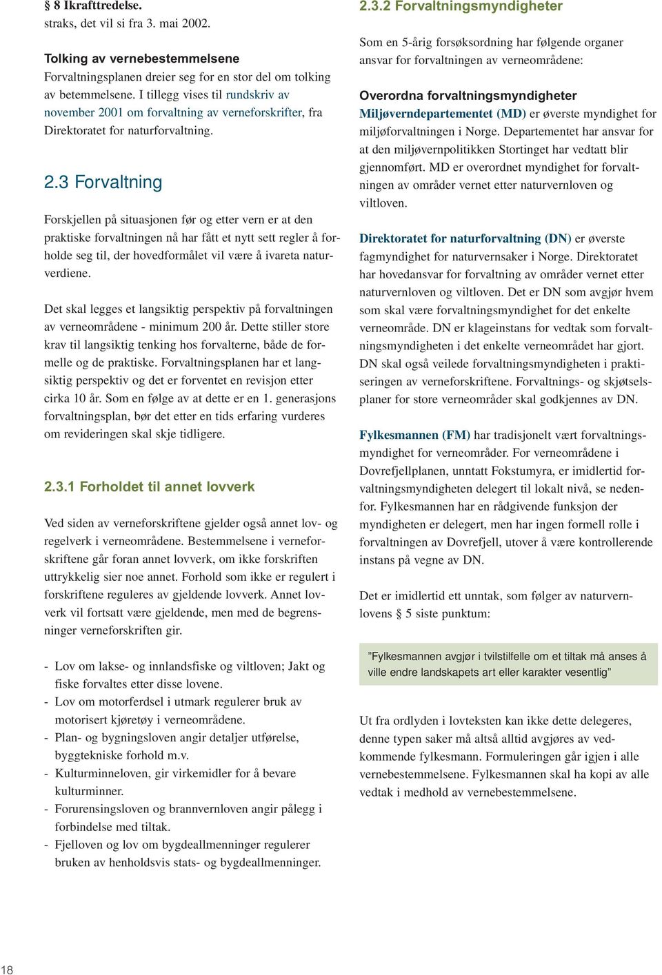 01 om forvaltning av verneforskrifter, fra Direktoratet for naturforvaltning. 2.