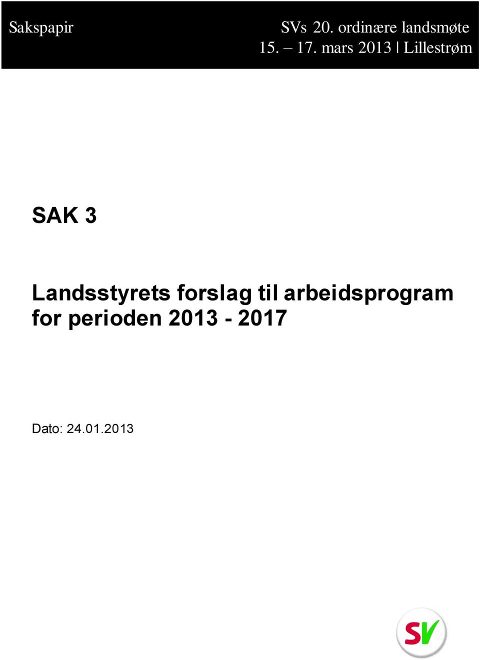 mars 2013 Lillestrøm SAK 3