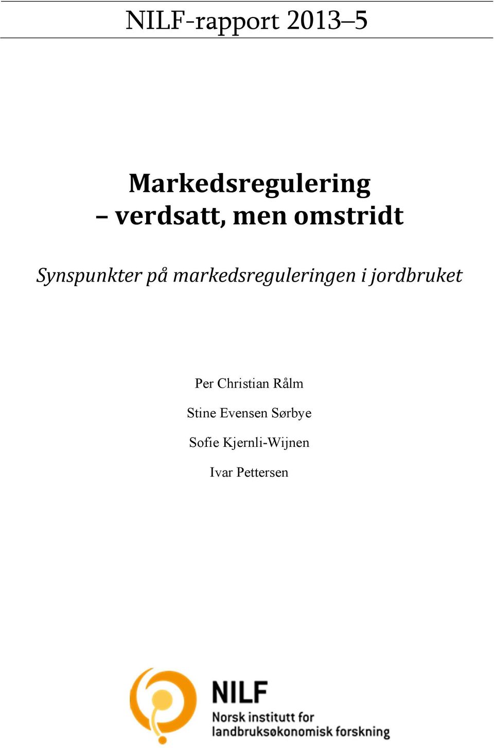 markedsreguleringen i jordbruket Per Christian