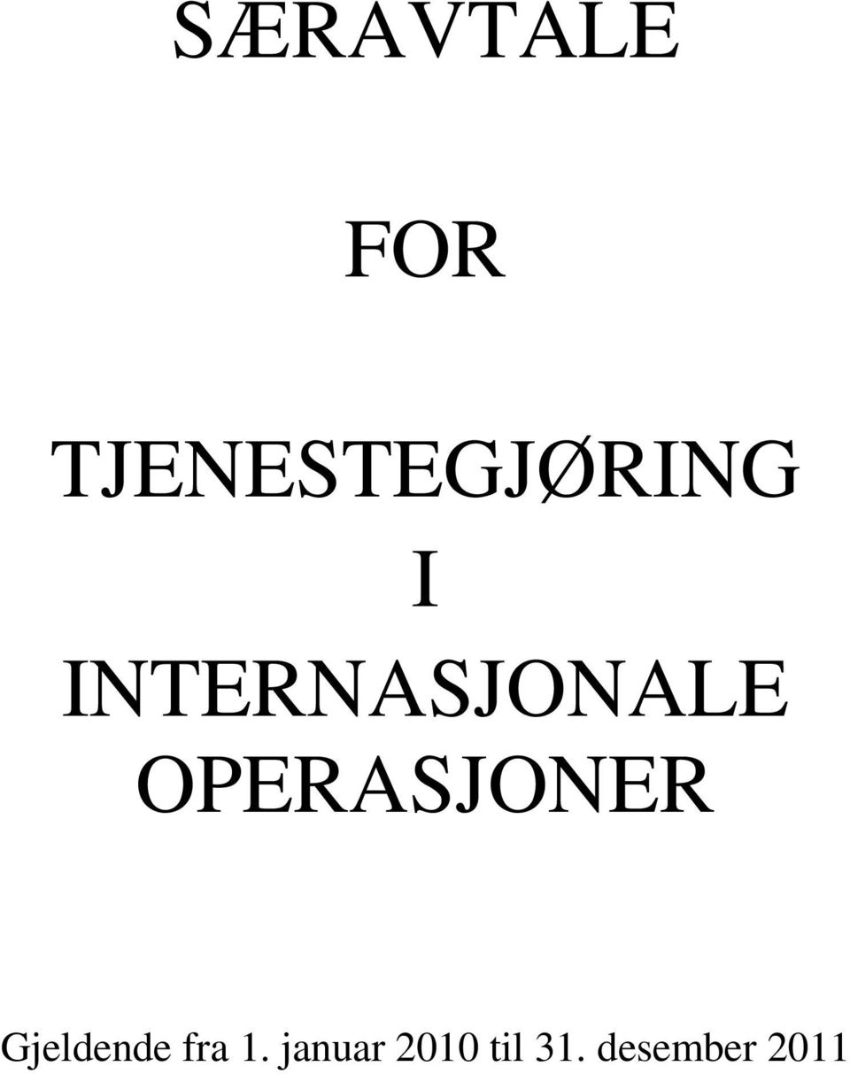 INTERNASJONALE OPERASJONER