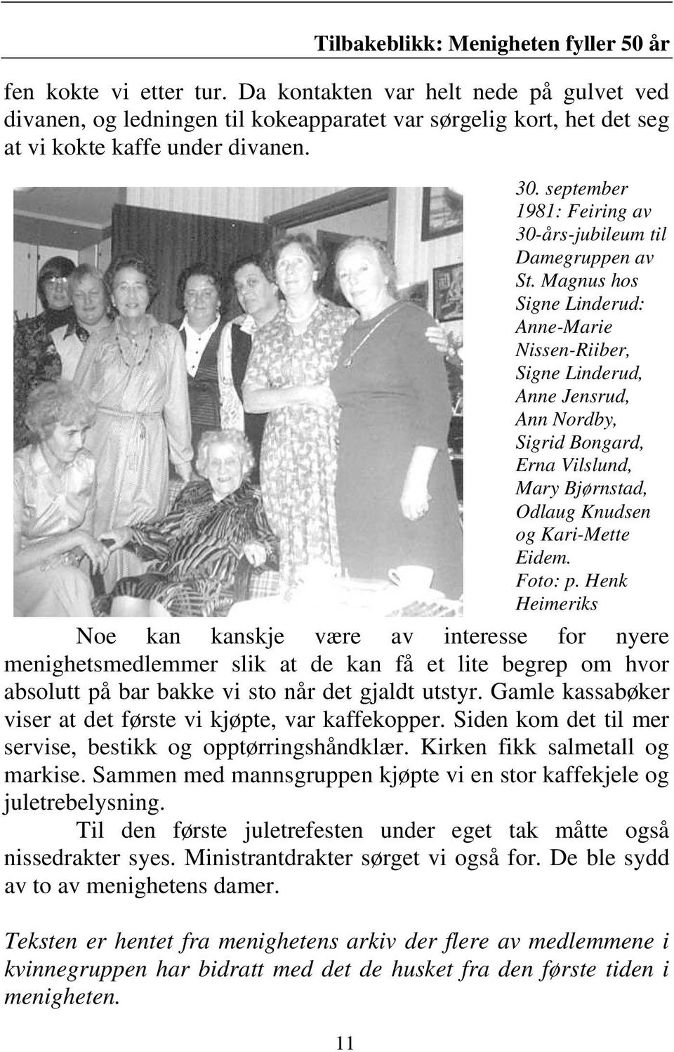 september 1981: Feiring av 30-års-jubileum til Damegruppen av St.