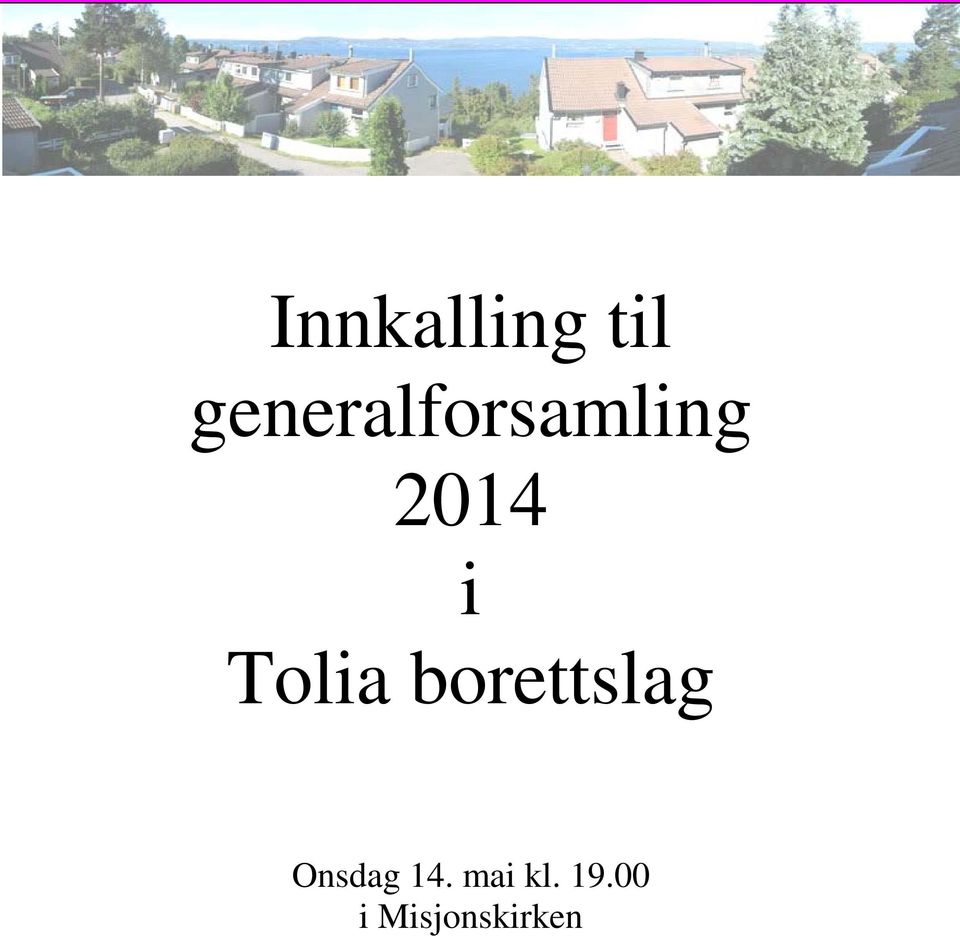 Tolia borettslag Onsdag