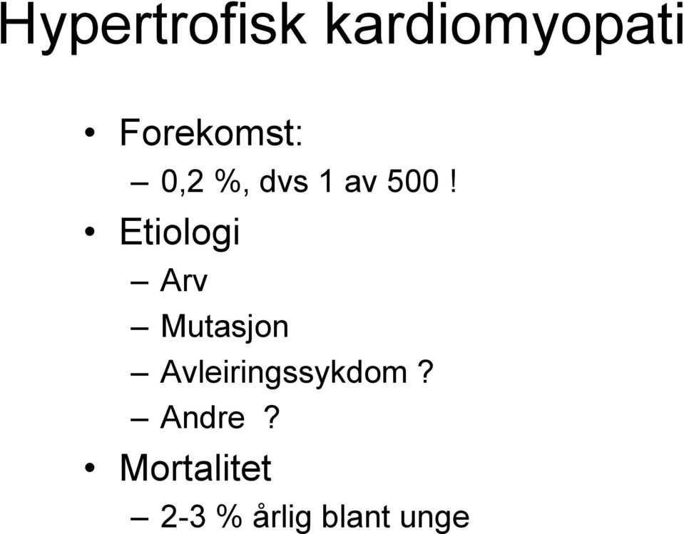 Etiologi Arv Mutasjon