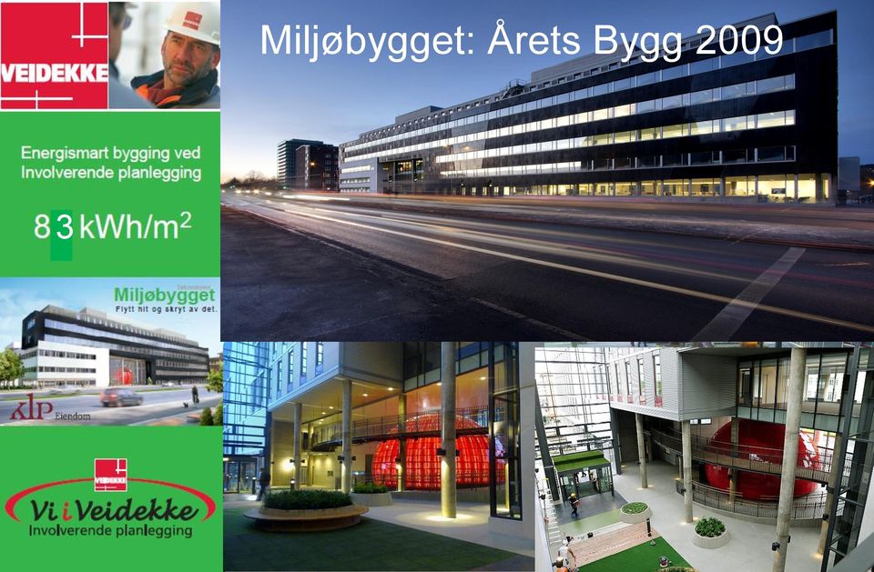 Erfaringer fra Miljøbygget i