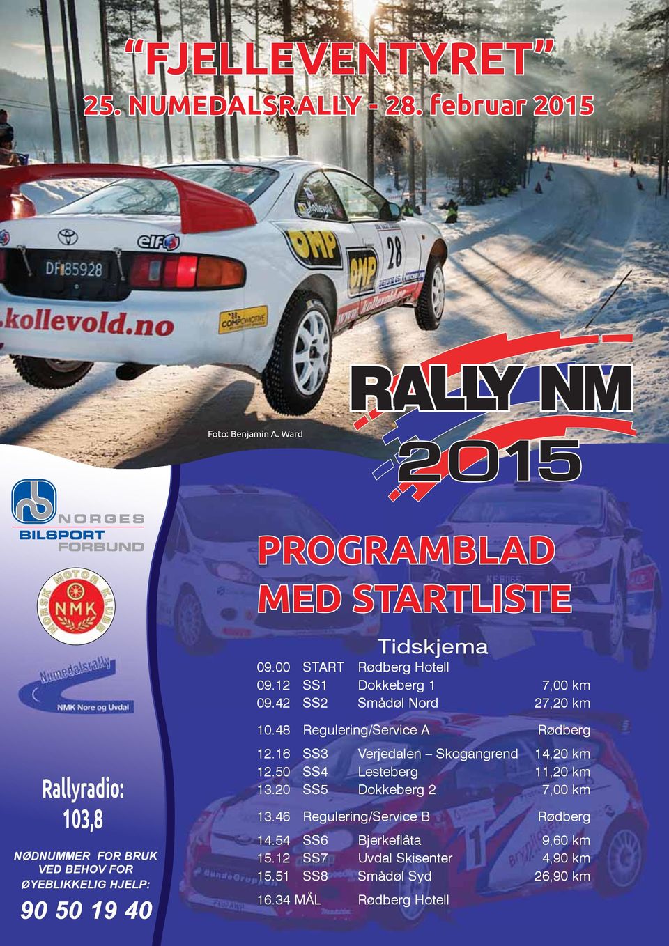 42 SS2 Smådøl Nord 27,20 km Rallyradio: 103,8 NØDNUMMER FOR BRUK VED BEHOV FOR ØYEBLIKKELIG HJELP: 90 50 19 40 10.