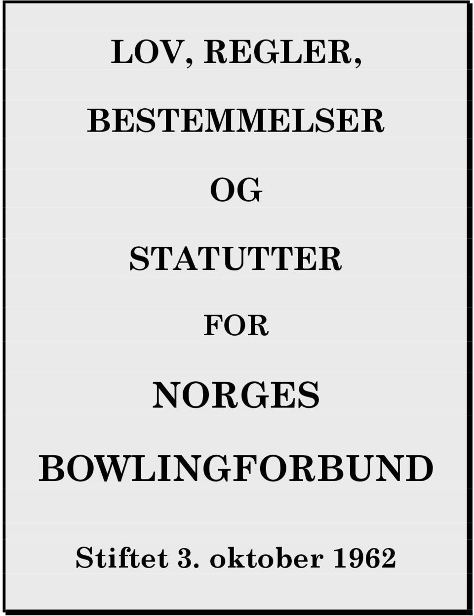 STATUTTER FOR NORGES