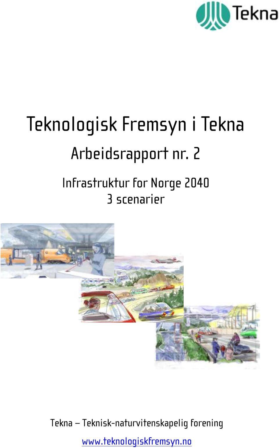 2 Infrastruktur for Norge 2040 3