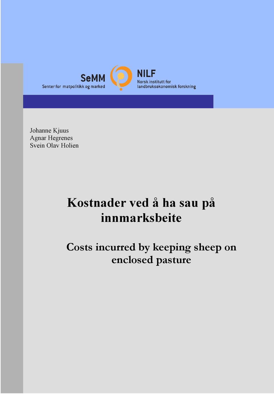 innmarksbeite Costs incurred by keeping sheep on enclosed