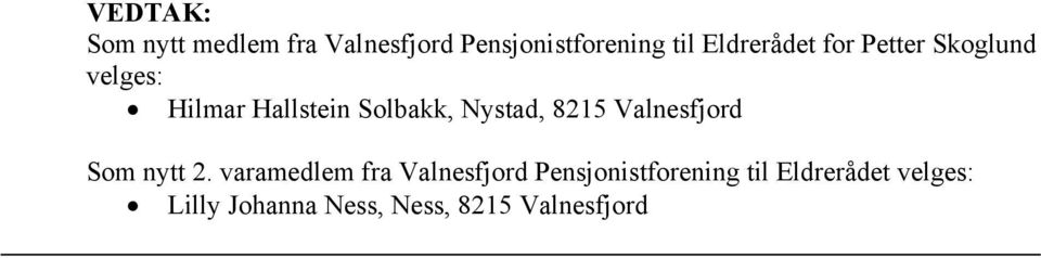 Nystad, 8215 Valnesfjord Som nytt 2.
