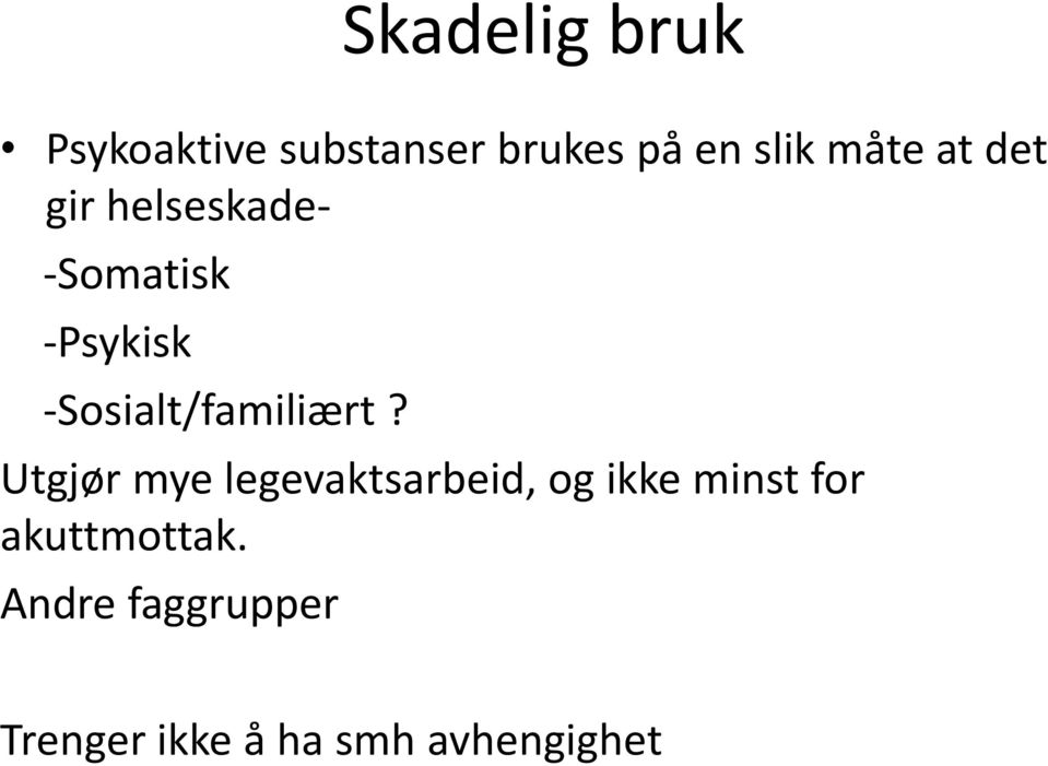 -Sosialt/familiært?