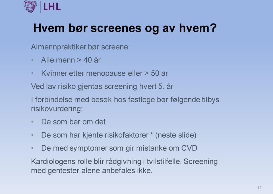 screening hvert 5.