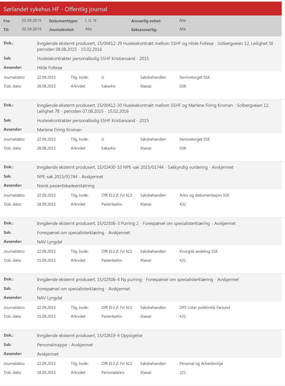 2015 Arkivdel: Sakarkiv 038 Inngående eksternt produsert, 15/00412-30 Husleiekontrakt mellom SSHF og Marlene Firing Kroman - Solbergveien 12, Leilighet 7B - perioden 07.08.2015-15.02.