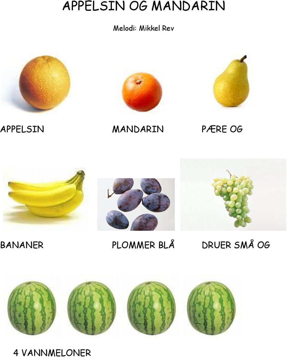 MANDARIN PÆRE OG BANANER