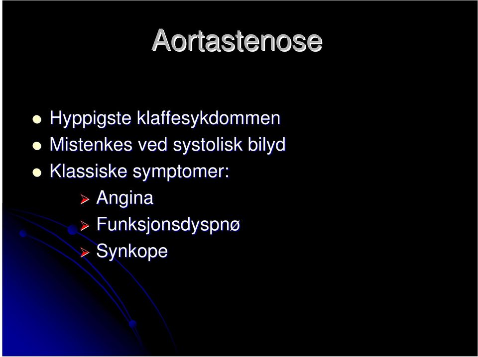 systolisk bilyd Klassiske