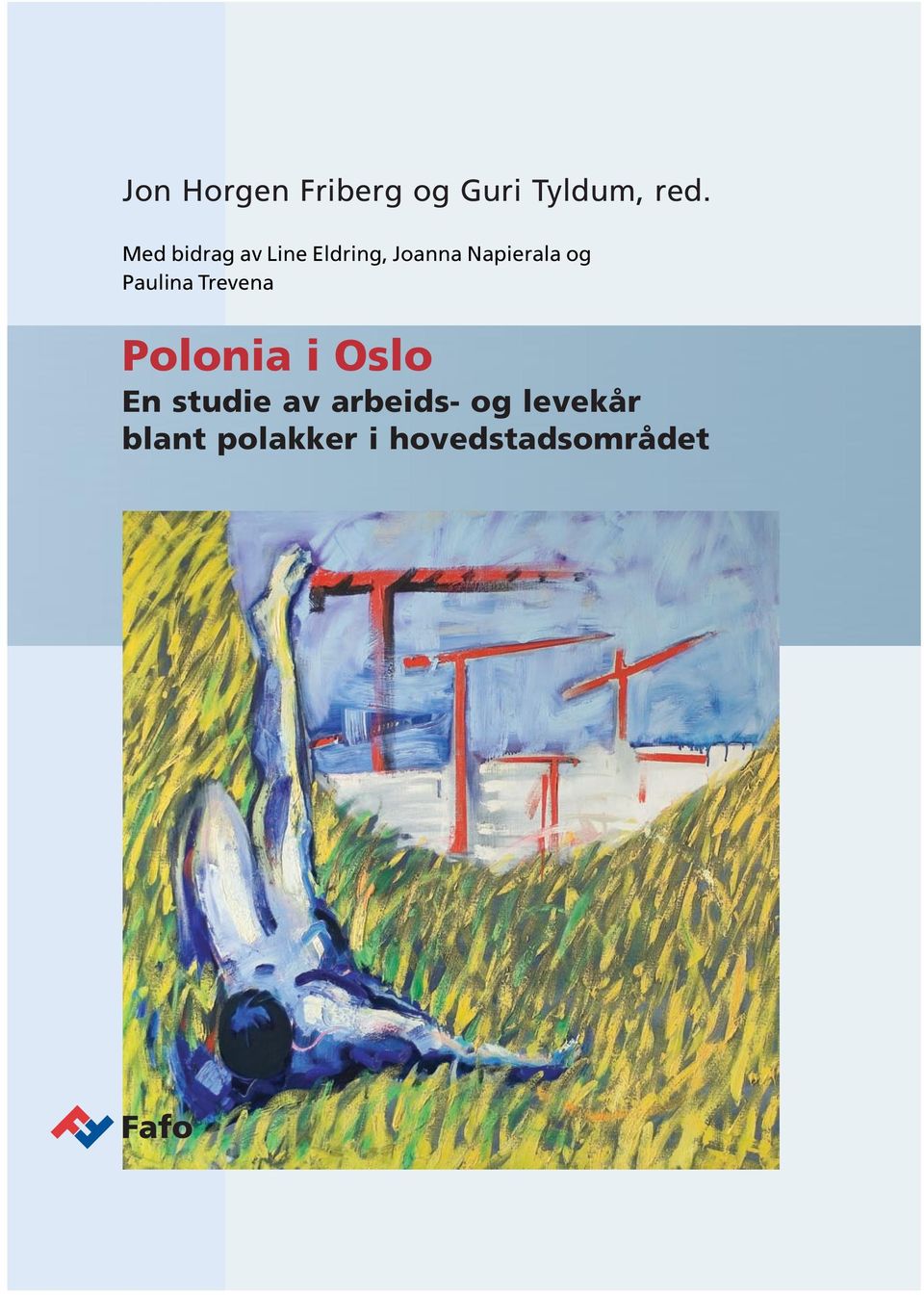 og Paulina Trevena Polonia i Oslo En studie av