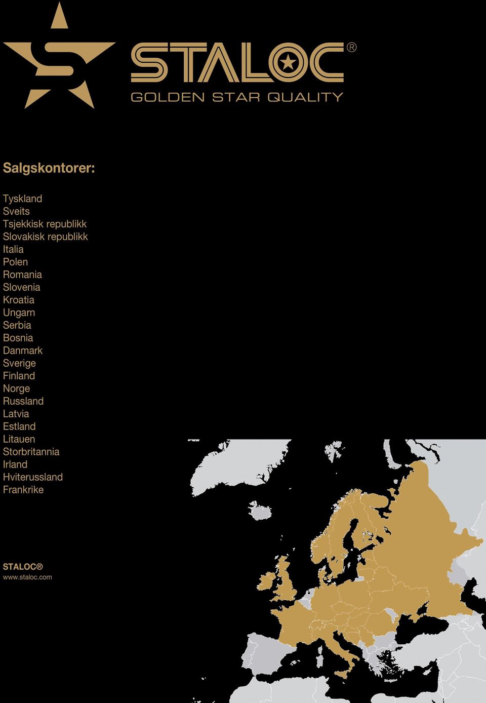 Bosnia Danmark Sverige Finland Norge Russland Latvia Estland