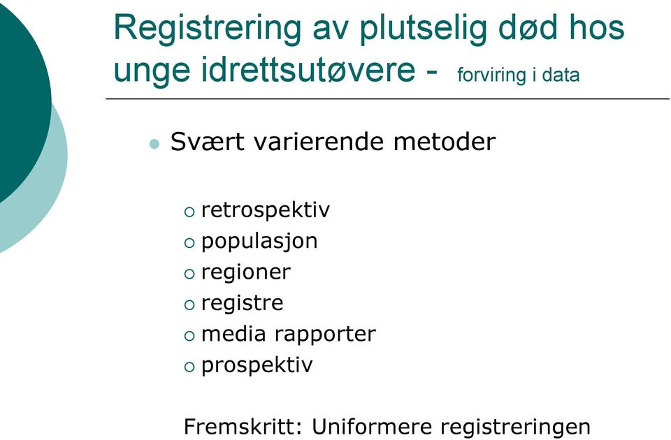 metoder retrospektiv populasjon regioner registre