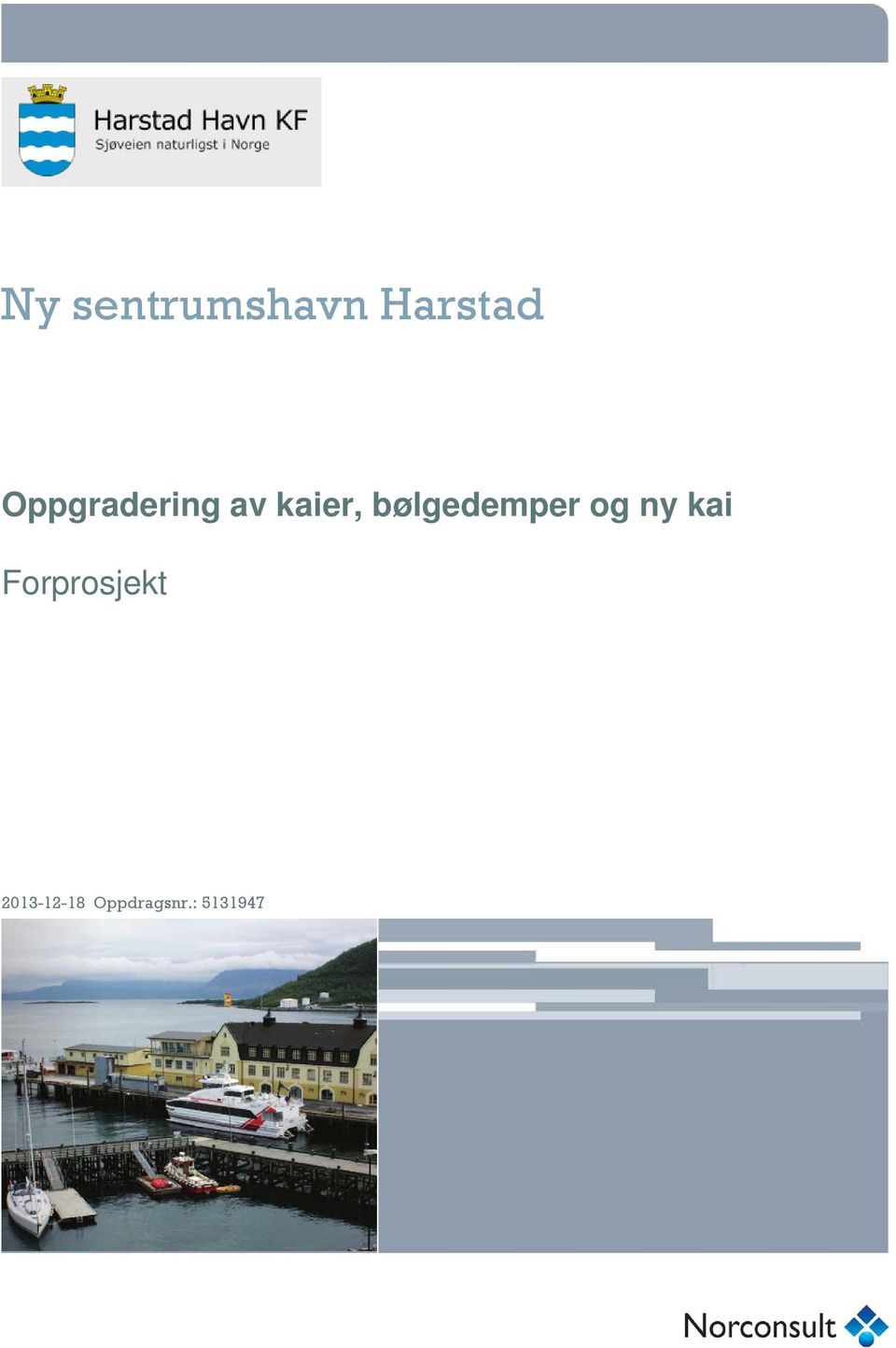 av kaier, bølgedemper