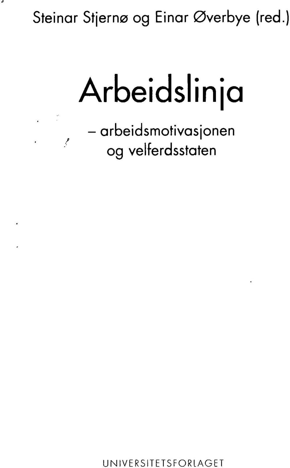 ) Arbeidslinja -