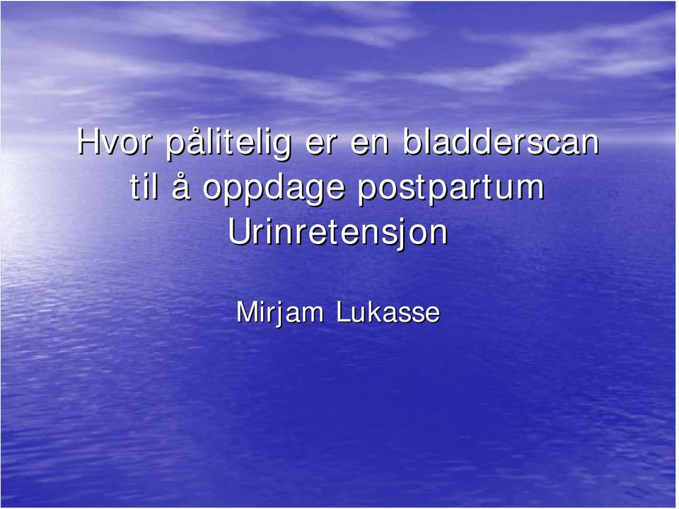 oppdage postpartum