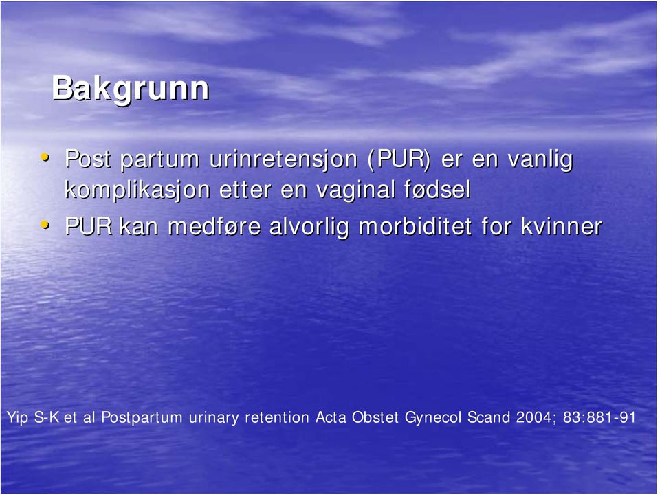 alvorlig morbiditet for kvinner Yip S-K et al