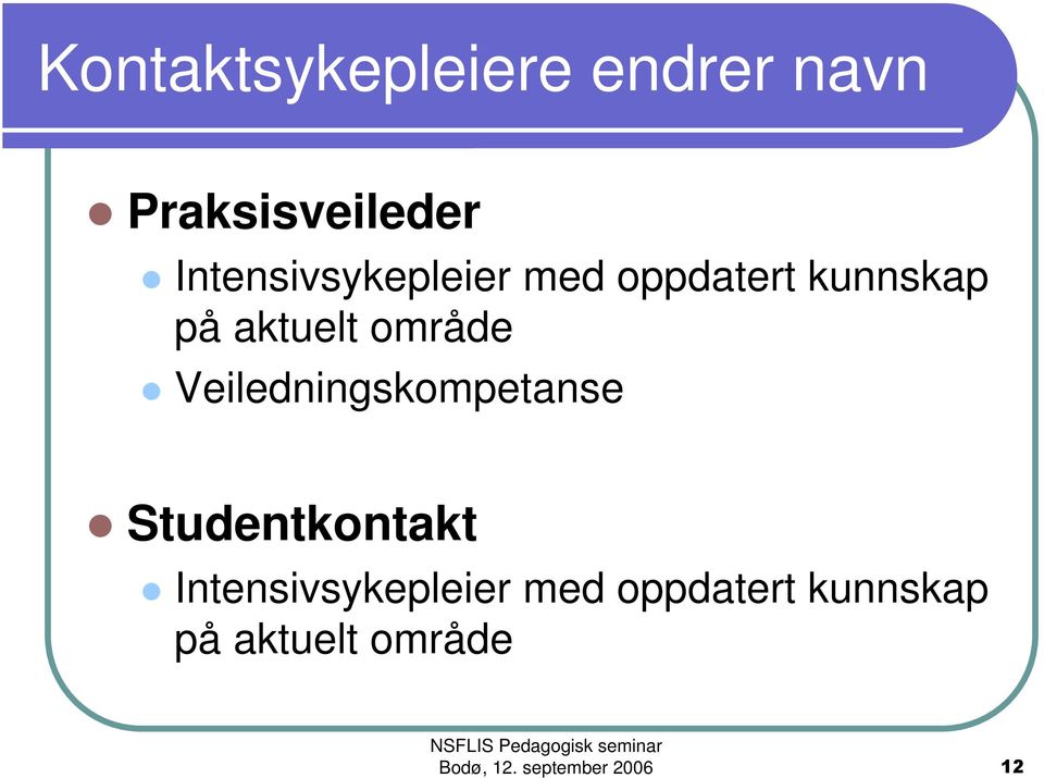 aktuelt område Veiledningskompetanse