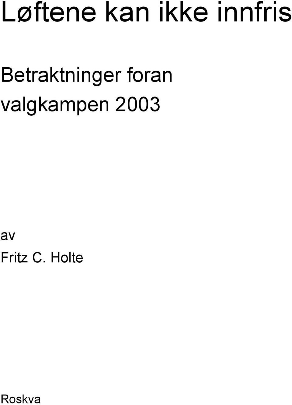 foran valgkampen 2003