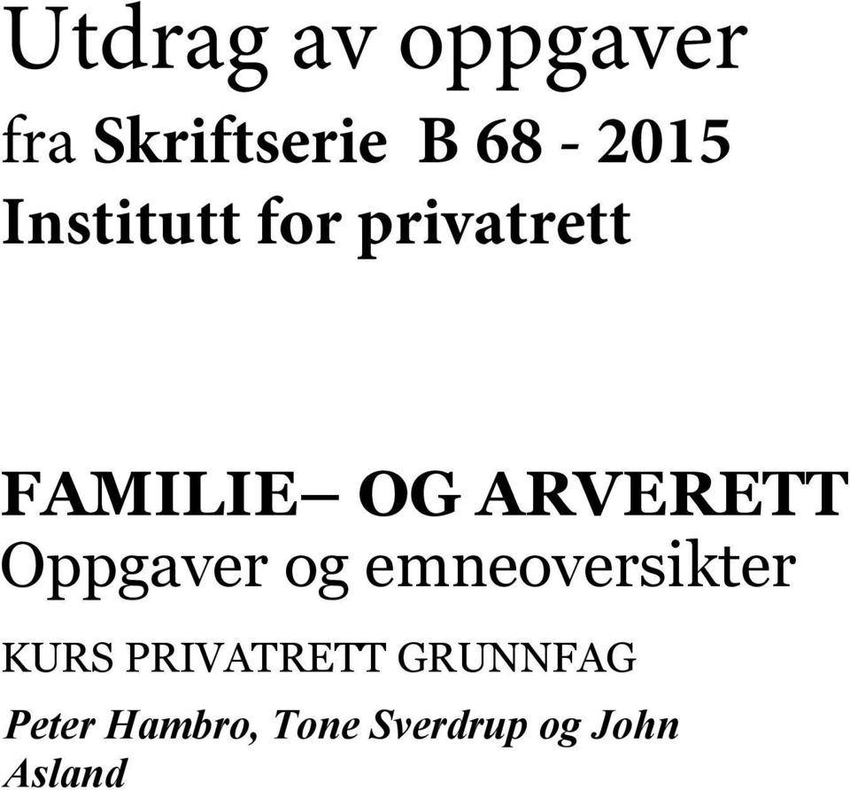 Oppgaver og emneoversikter KURS PRIVATRETT