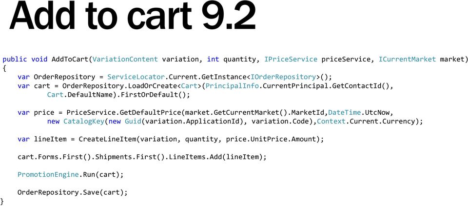 MarketId,DateTime.UtcNow, new CatalogKey(new Guid(variation.ApplicationId), variation.code),context.current.currency); var lineitem = CreateLineItem(variation, quantity, price.