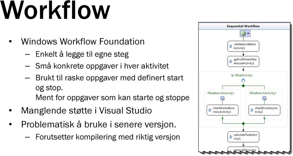 Ment for oppgaver som kan starte og stoppe Manglende støtte i Visual Studio