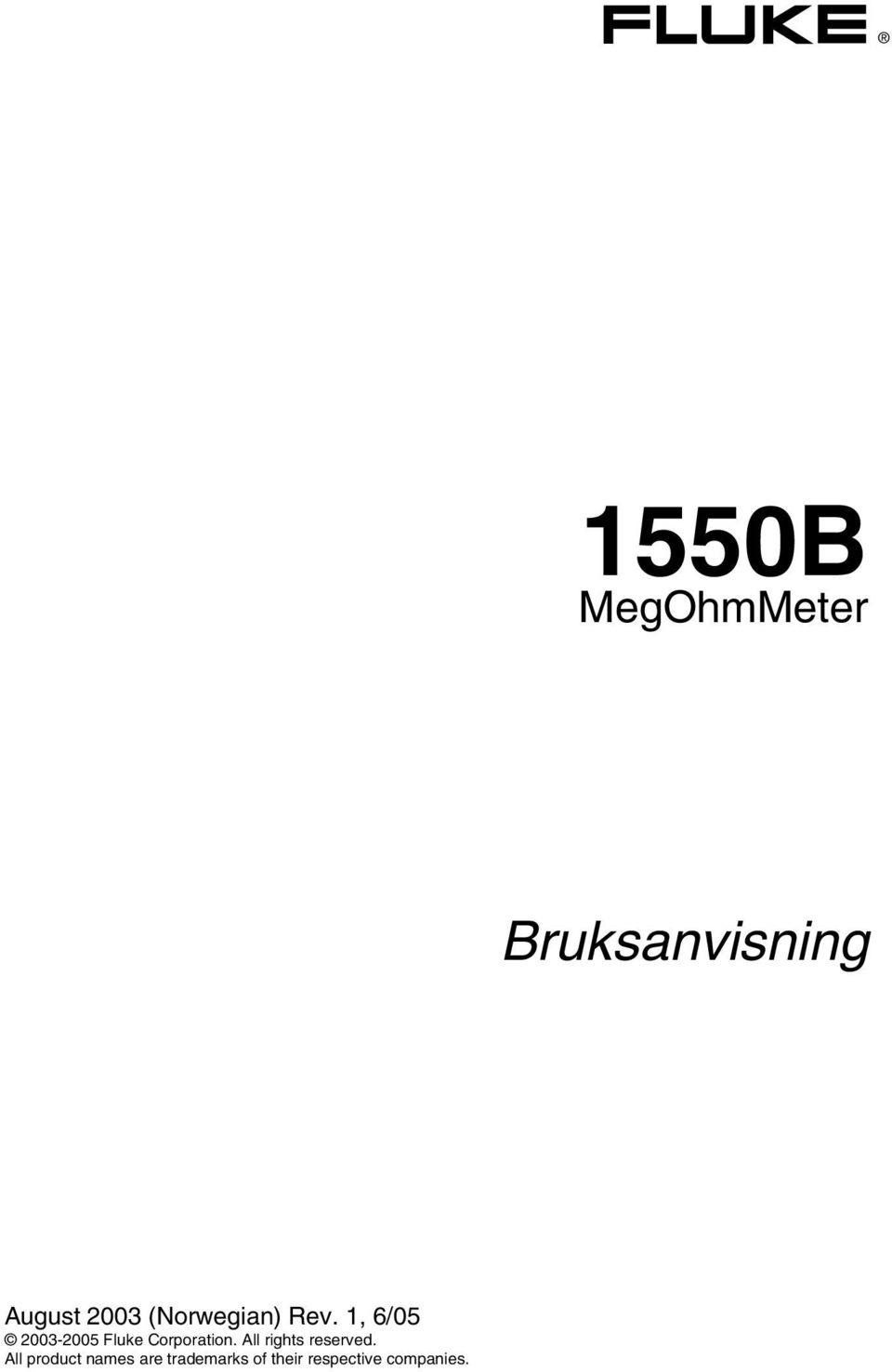 1, 6/05 2003-2005 Fluke Corporation.