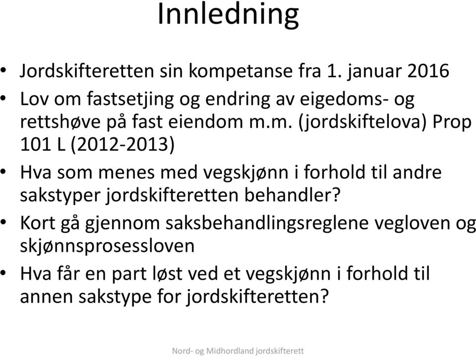 fastsetjing og endring av eigedoms