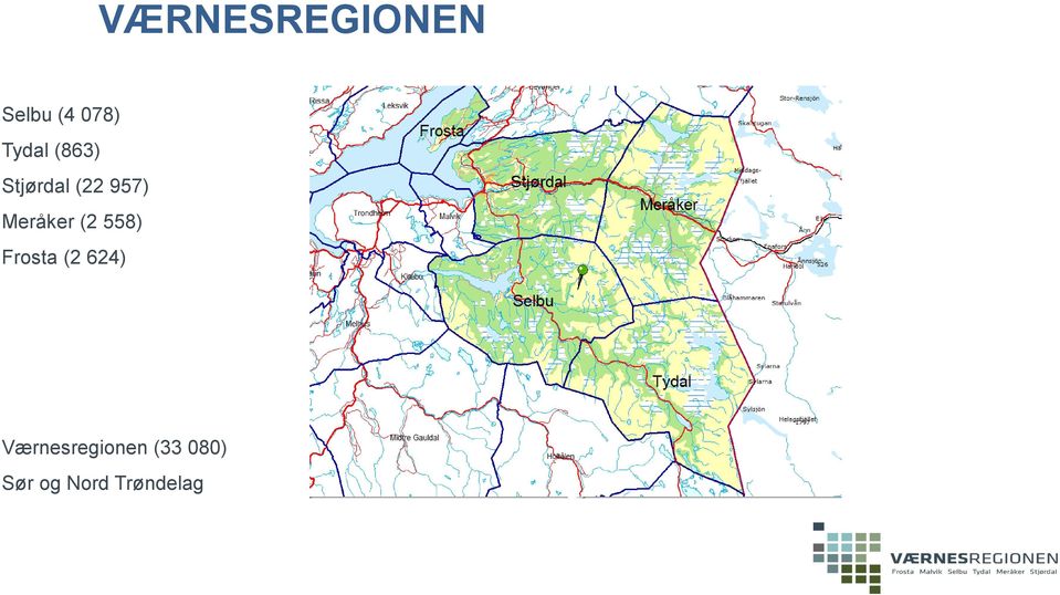 Meråker (2 558) Frosta (2 624)