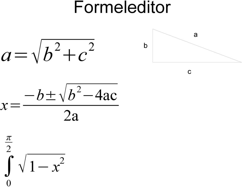 b 4ac x= 2a 2