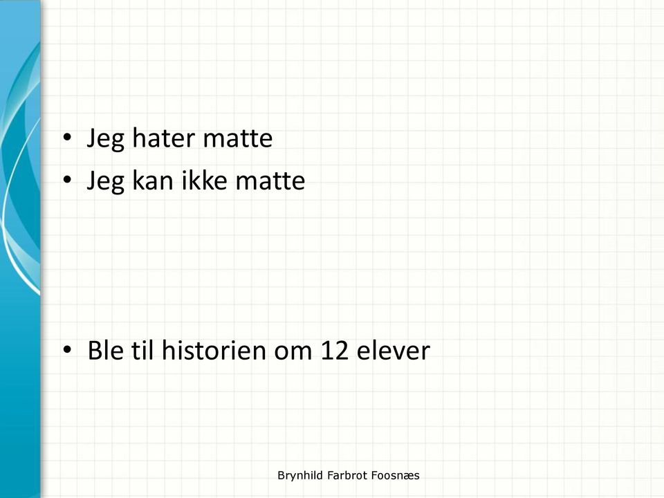 historien om 12 elever