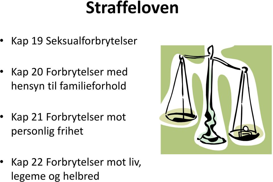 familieforhold Kap 21 Forbrytelser mot