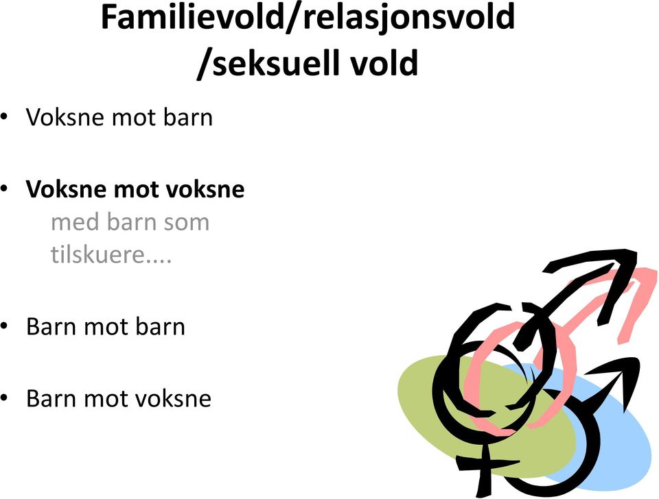 mot voksne med barn som