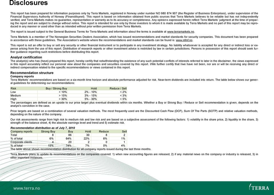 This report is based on information obtained from public sources that Terra Markets believes to be reliable but has not independently verified, and Terra Markets makes no guarantee, representation or