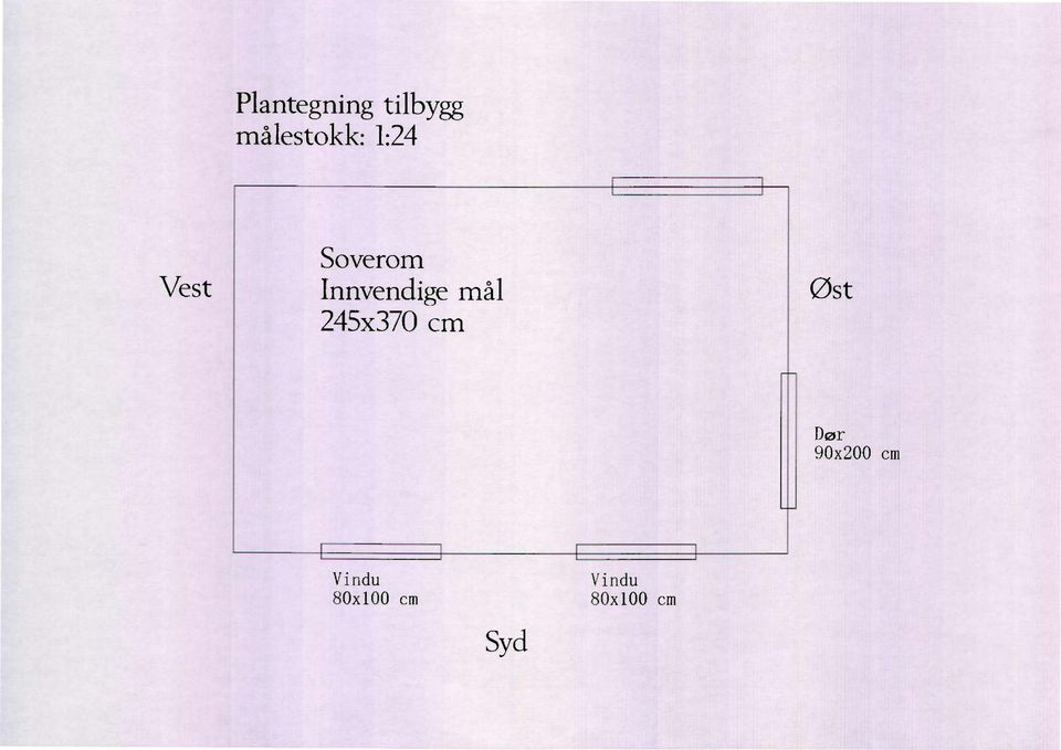mål 245x370 cm Øst Dør 90x20O