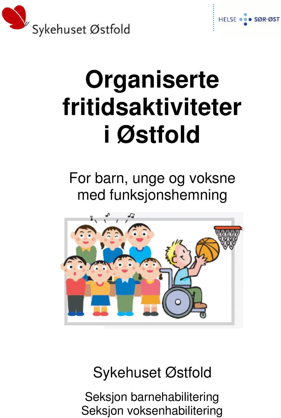 funksjonshemning Sykehuset Østfold