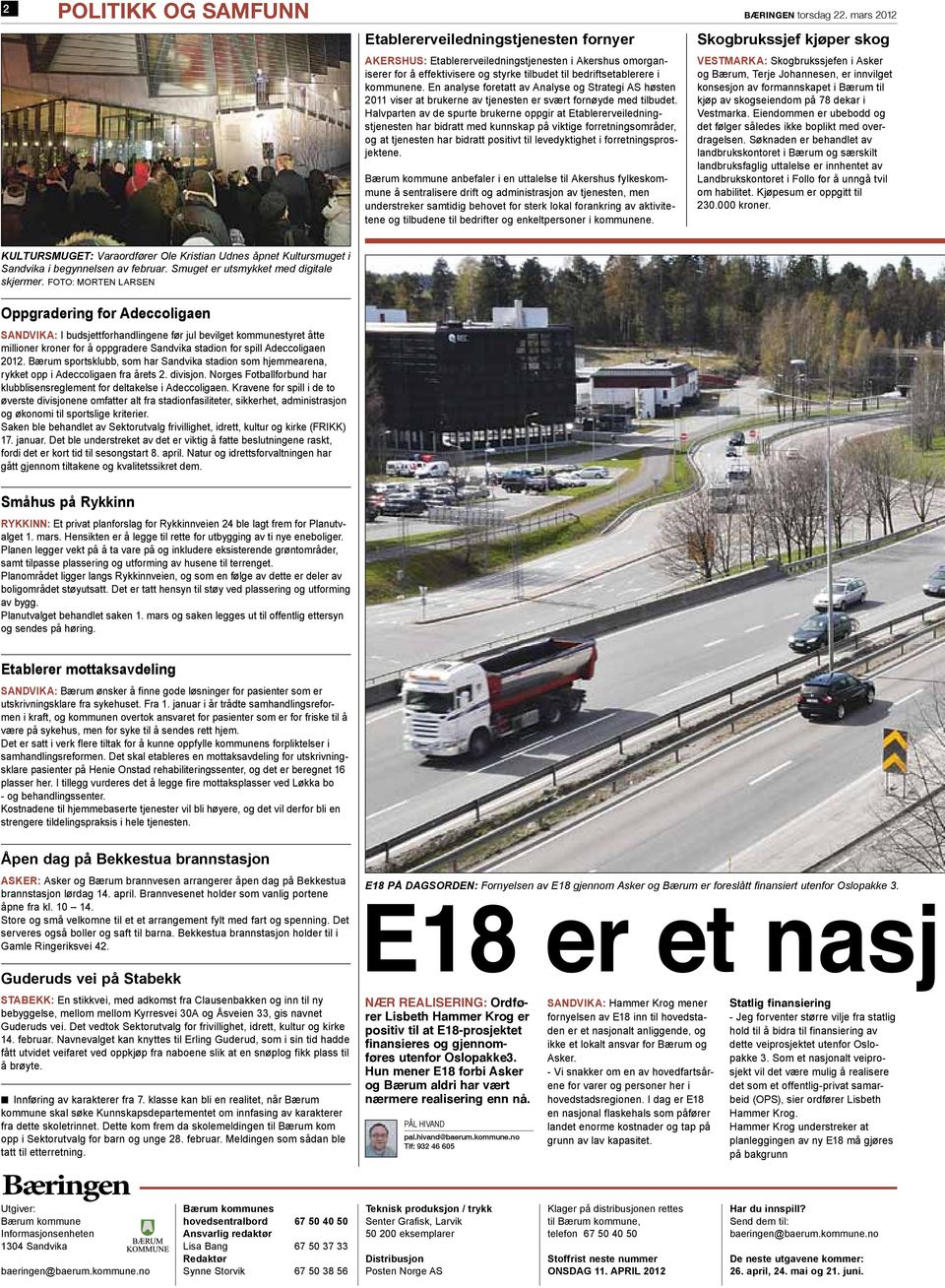 Halvparten av de spurte brukerne oppgir at Etablererveiledningstjenesten har bidratt med kunnskap på viktige forretningsområder, og at tjenesten har bidratt positivt til levedyktighet i