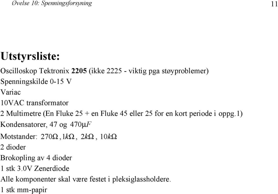 eller 25 for en kort periode i oppg.