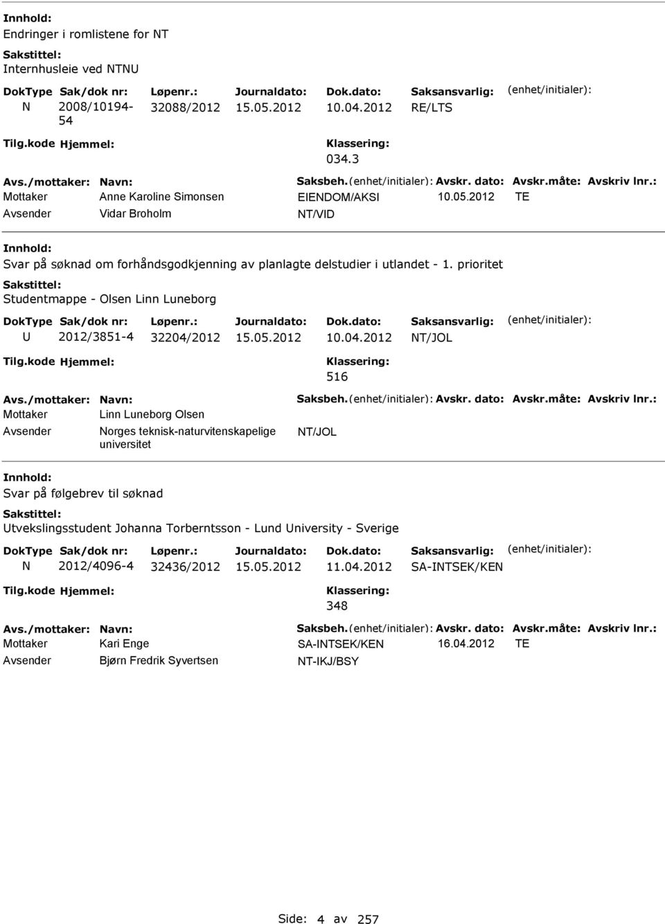 prioritet Studentmappe - Olsen Linn Luneborg 2012/3851-4 32204/