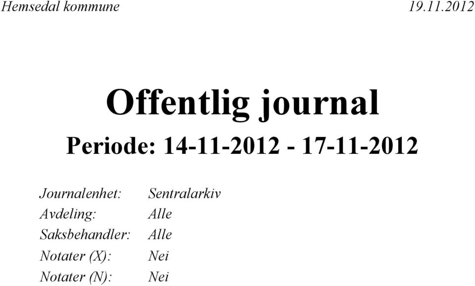 14-11-01-17-11-01 Journalenhet: Avdeling: