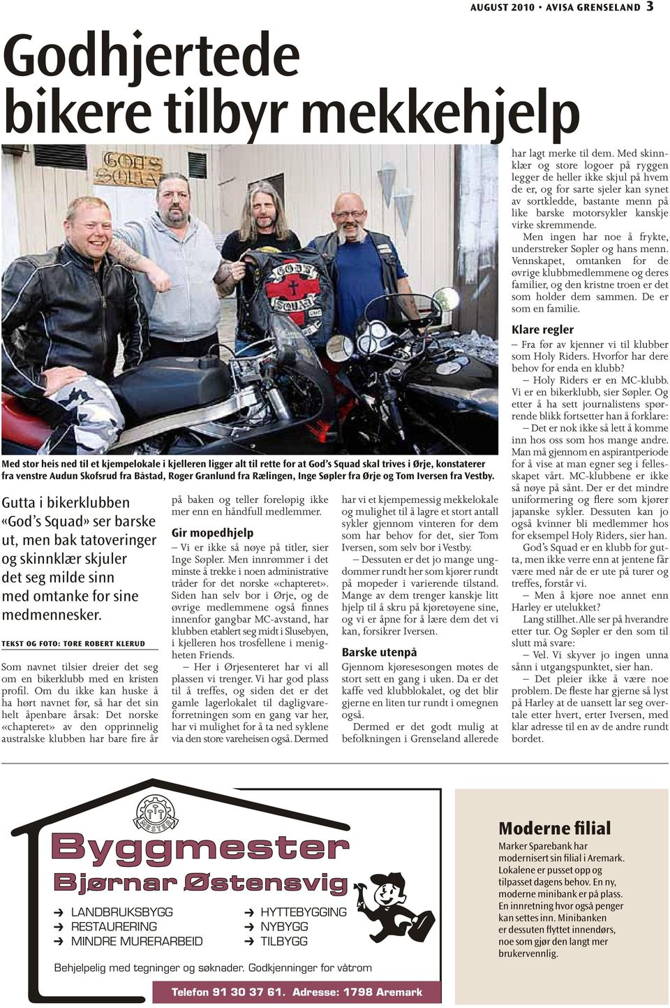 Gutta i bikerklubben «God s Squad» ser barske ut, men bak tatoveringer og skinnklær skjuler det seg milde sinn med omtanke for sine medmennesker.