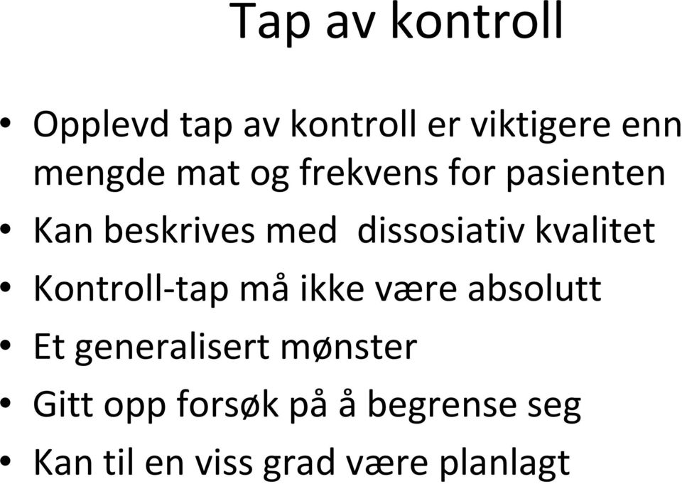 kvalitet Kontroll-tap må ikke være absolutt Et generalisert