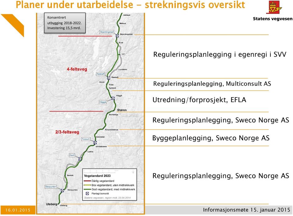 Reguleringsplanlegging i egenregi i SVV Reguleringsplanlegging, Multiconsult AS