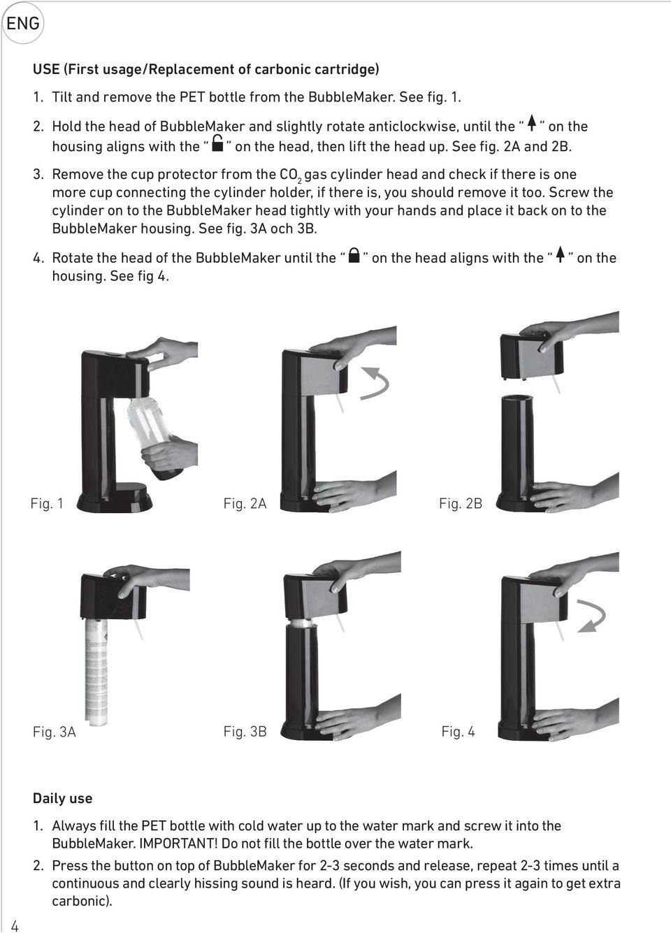 Remove the cup protector from the CO 2 gas cylinder head and check if there is one more cup connecting the cylinder holder, if there is, you should remove it too.