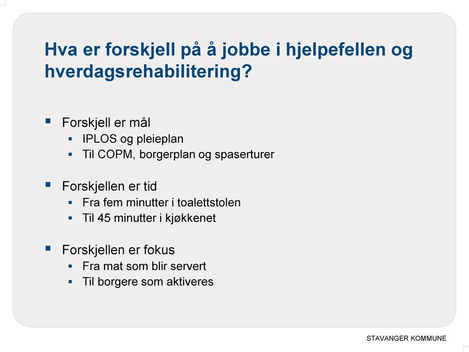 Forskjellen er tid Fra fem minutter i toalettstolen Til 45 minutter i