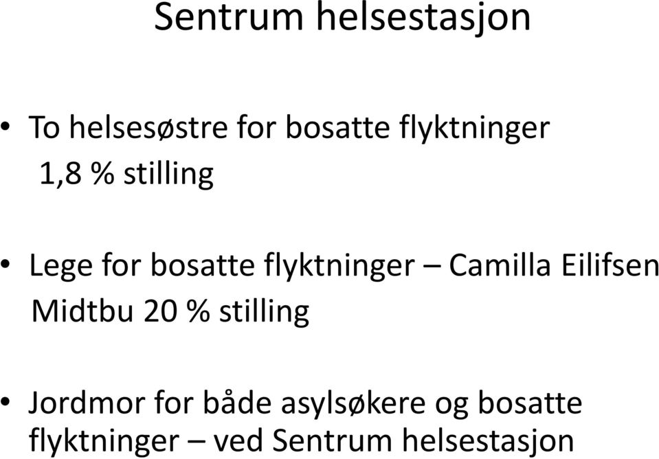 flyktninger Camilla Eilifsen Midtbu 20 % stilling